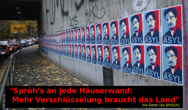 [Various 'Asylum for Snowden' posters on a wall. Quotation in German: 'Spray it on every wall: more encryption is required by this country']