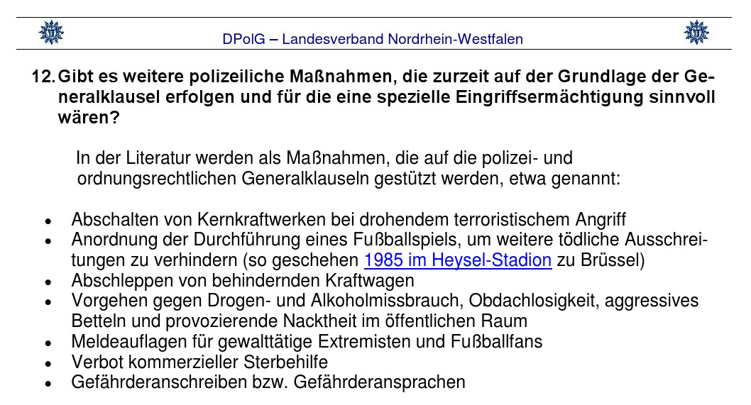 Zitat aus der Stellungnahme der 'DPolG NRW' (nicht gekennzeichnetes Zitat aus der Wikipedia)
